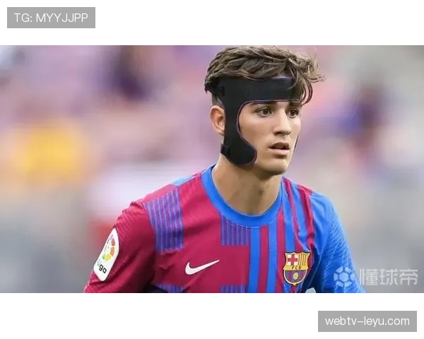 加维展现更衣室领袖潜质，巴萨未来中场核心引关注